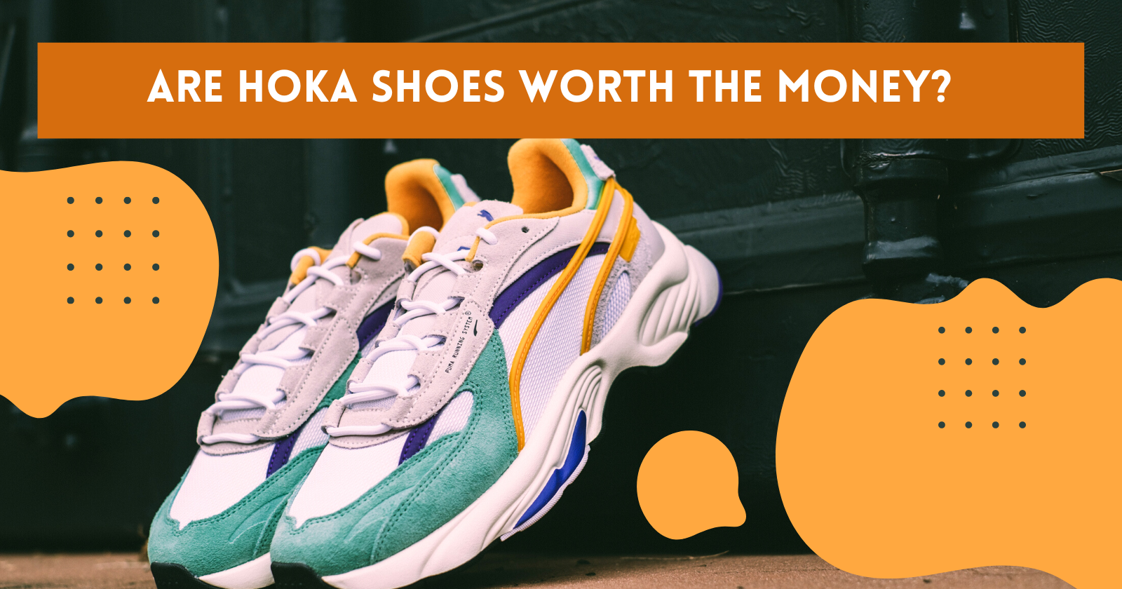 Are Hoka shoes worth the money