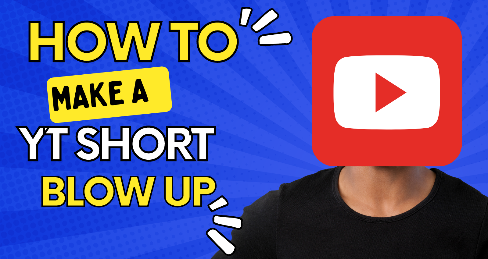 How to make a youtube short blow up